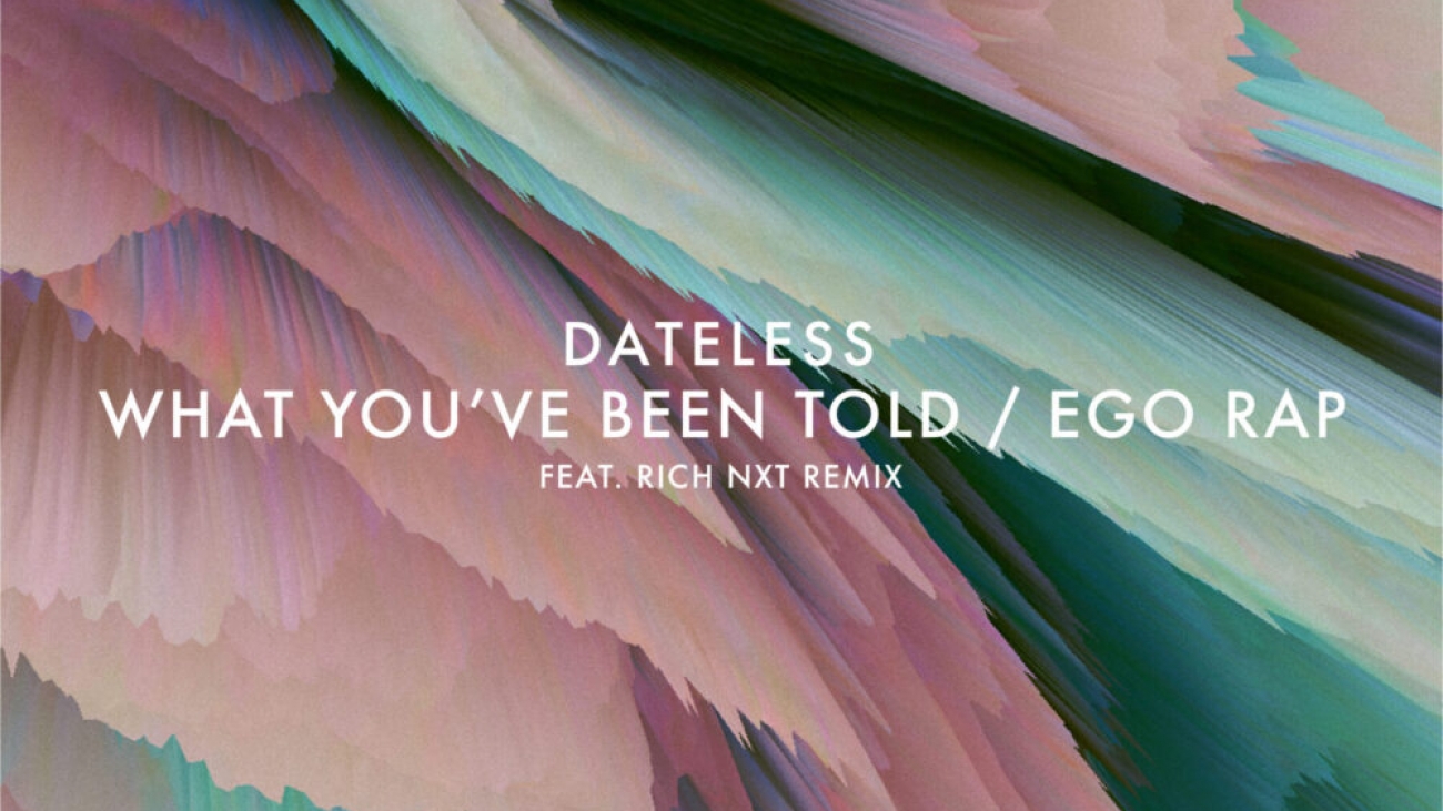 PACKSHOT Dateless - What You've Been Told : Ego Rap - VIVa MUSiC