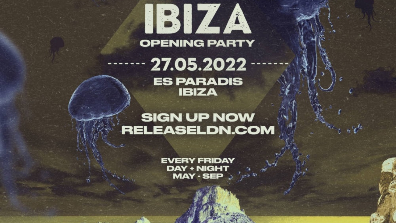 release ibiza es paradis 27.05.2022