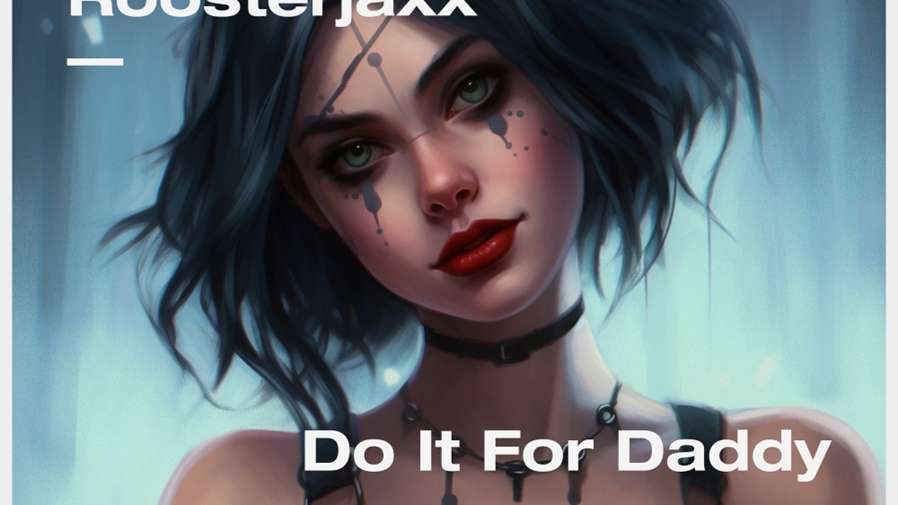 Marc Benjamin & Roosterjaxx - Do It For Daddy